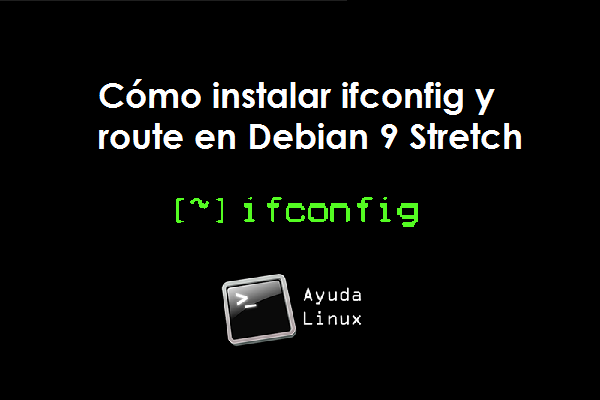 Photo of Cómo instalar ifconfig y route en Debian 9 Stretch