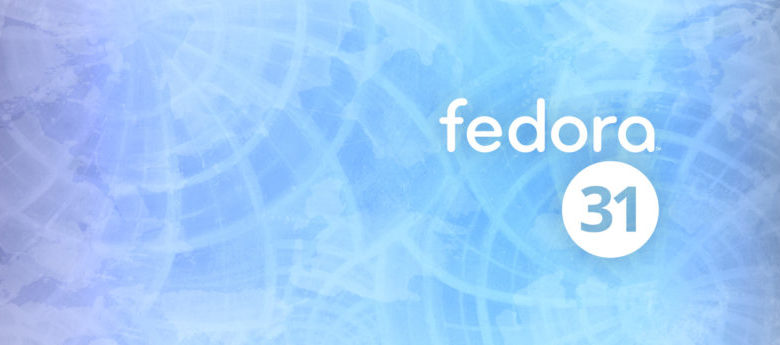 Photo of Fedora 31 ya esta aquí con GNOME 3.34