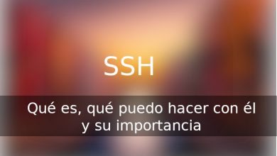 Photo of SSH:  Qué es, que puedo hacer con él y su importancia